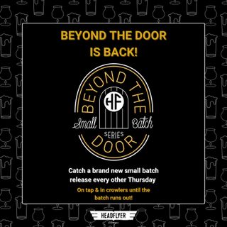 Beyond the Door is Back! Small Batch Specialty Release Every Other Thursday