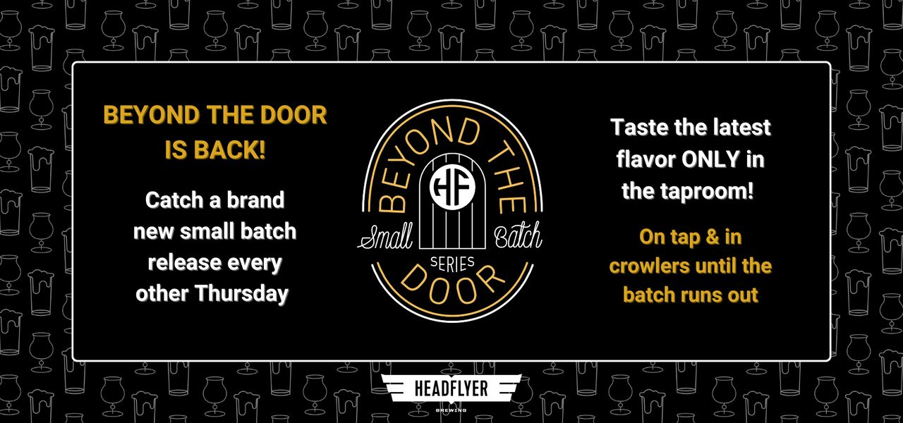 Beyond the Door is Back! Small Batch Specialty Release Every Other Thursday