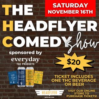 The HeadFlyer Comedy Show - November 16th, 2024