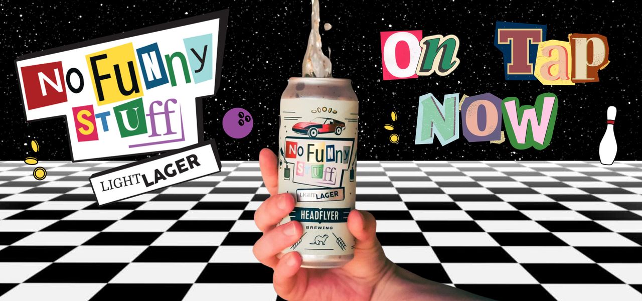 No Funny Stuff - Light Lager - Available Now